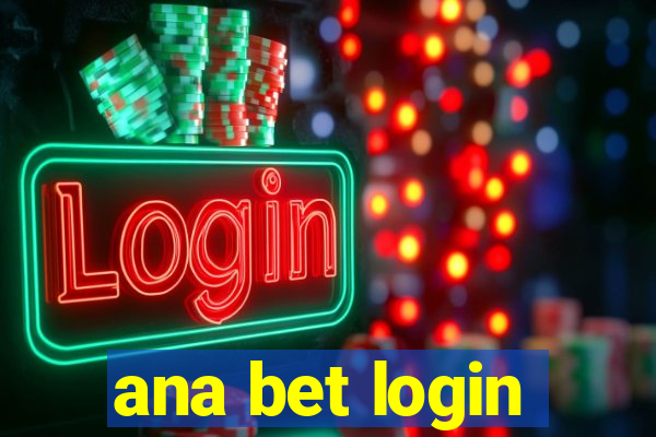 ana bet login