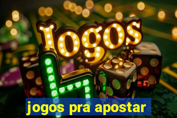 jogos pra apostar