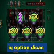 iq option dicas