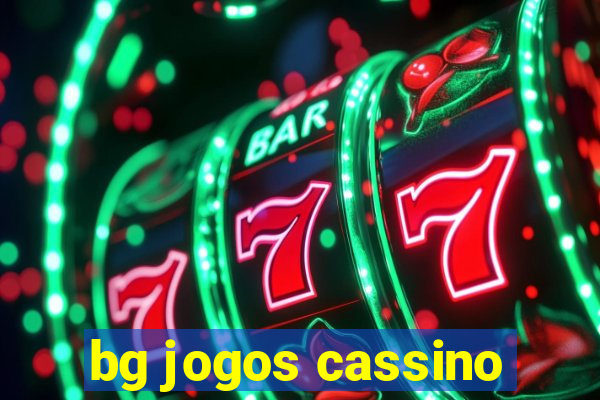 bg jogos cassino