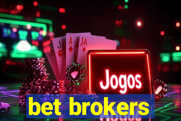 bet brokers