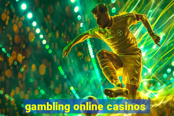 gambling online casinos