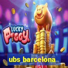 ubs barcelona