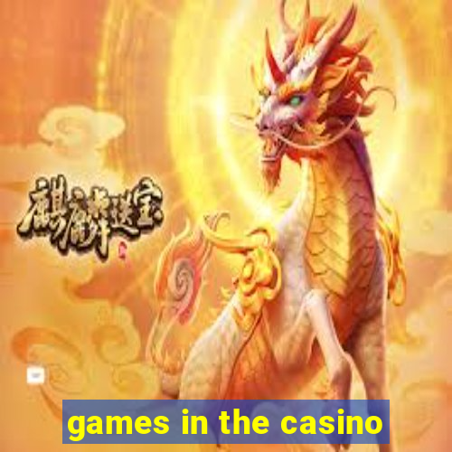 games in the casino