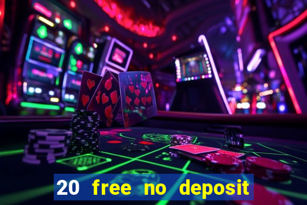 20 free no deposit casino uk 2018