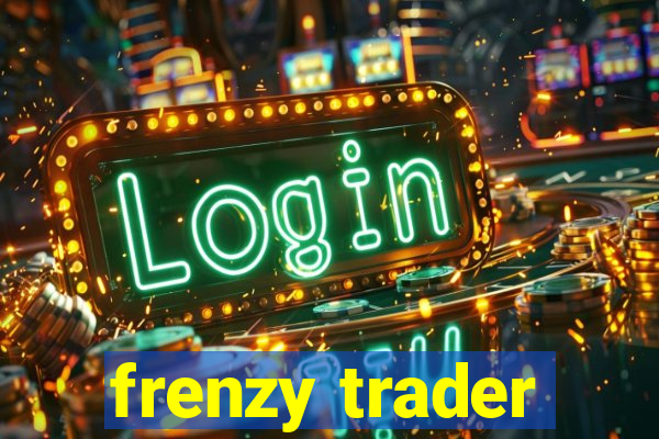 frenzy trader