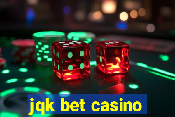 jqk bet casino