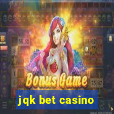 jqk bet casino