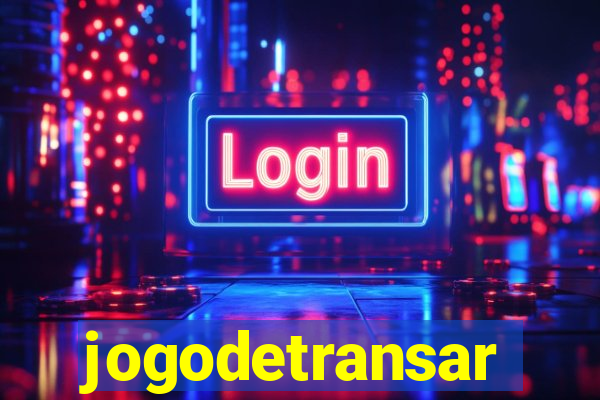 jogodetransar