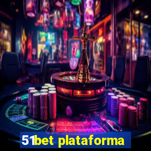 51bet plataforma