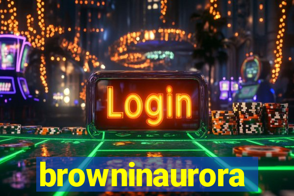 browninaurora