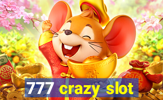 777 crazy slot