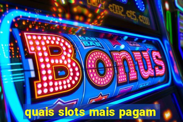 quais slots mais pagam