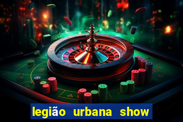 legião urbana show 2024 bh