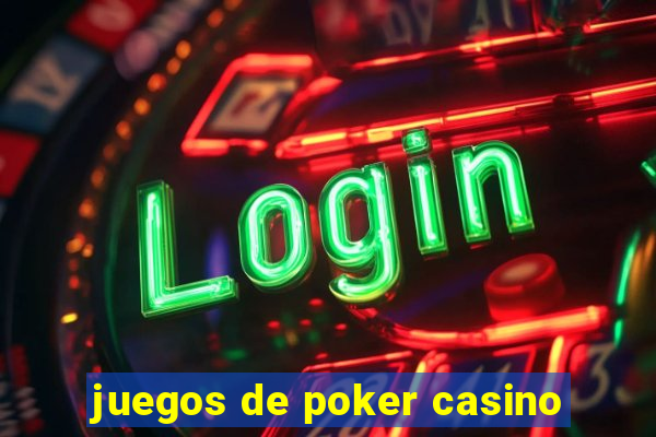 juegos de poker casino