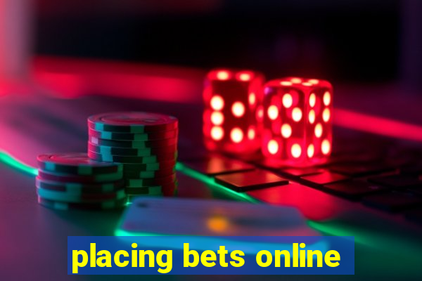 placing bets online