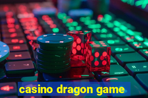 casino dragon game