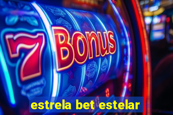 estrela bet estelar