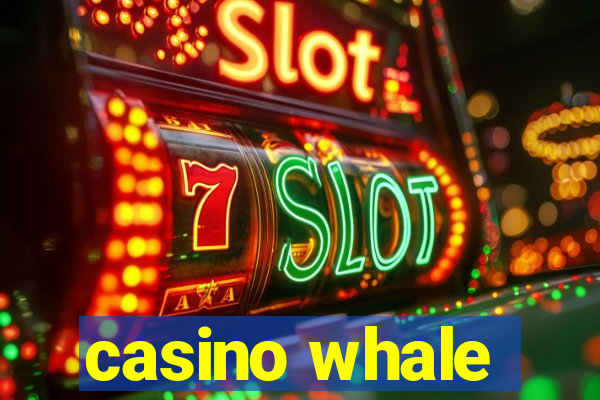 casino whale