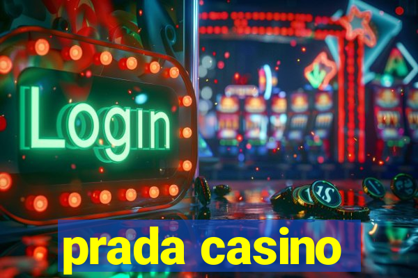 prada casino