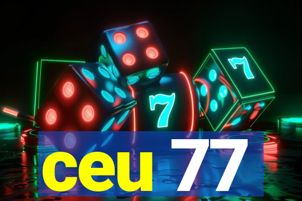 ceu 77