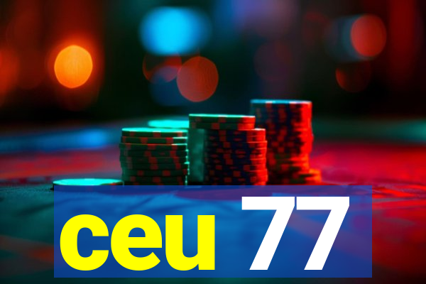 ceu 77