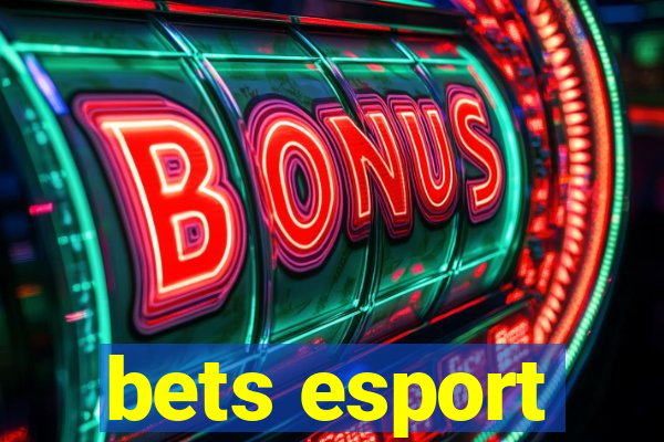 bets esport