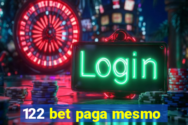 122 bet paga mesmo