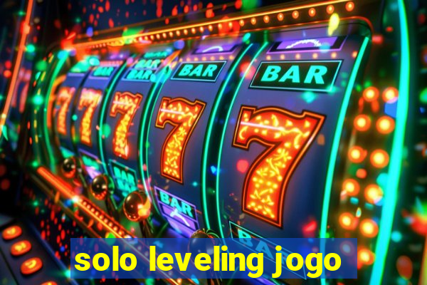 solo leveling jogo