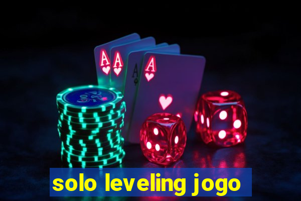 solo leveling jogo