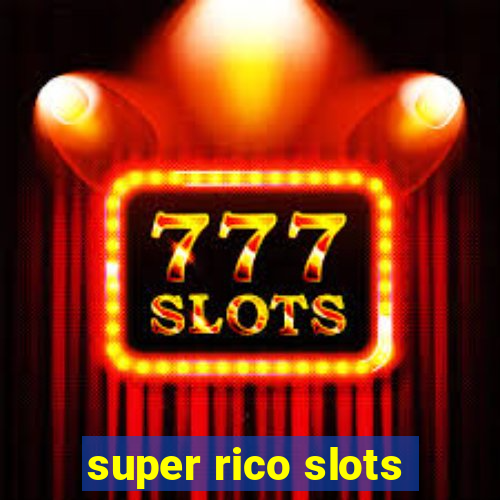 super rico slots