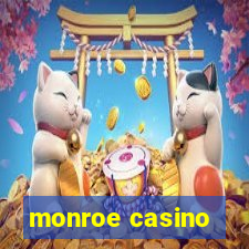 monroe casino