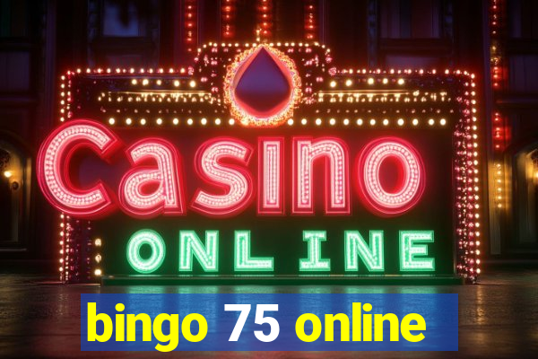 bingo 75 online