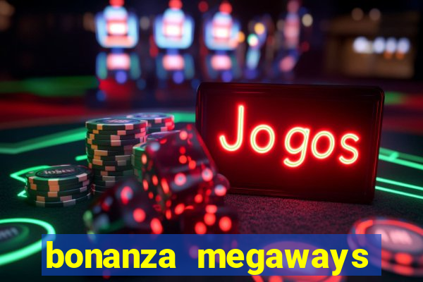 bonanza megaways slot free