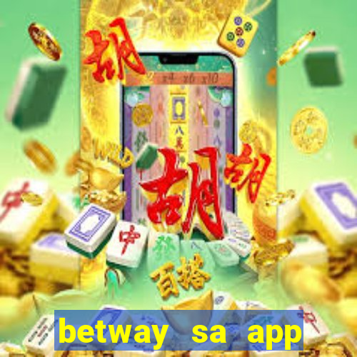 betway sa app download casino