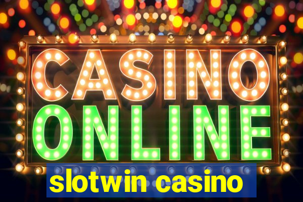 slotwin casino