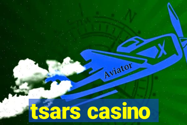 tsars casino