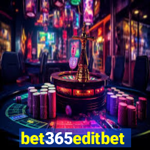 bet365editbet