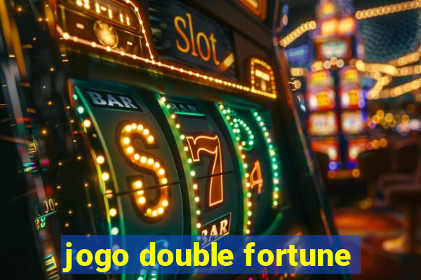 jogo double fortune