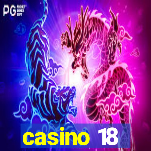 casino 18