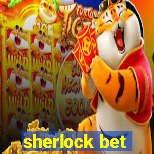 sherlock bet