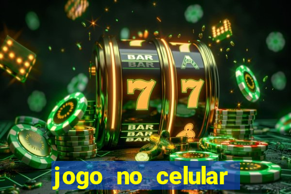 jogo no celular que ganha dinheiro de verdade