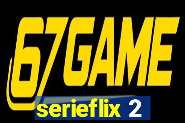 serieflix 2