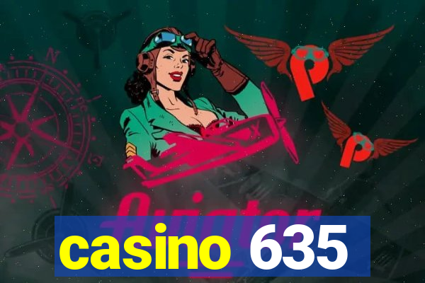 casino 635