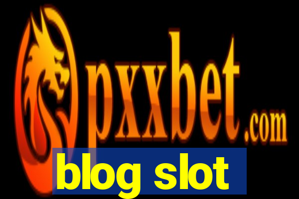 blog slot