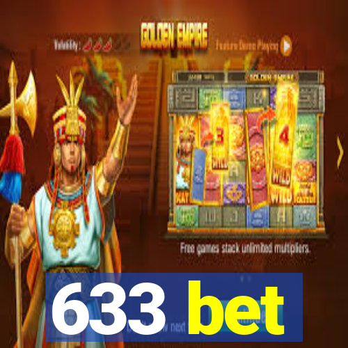 633 bet