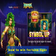 how to win fortune tiger