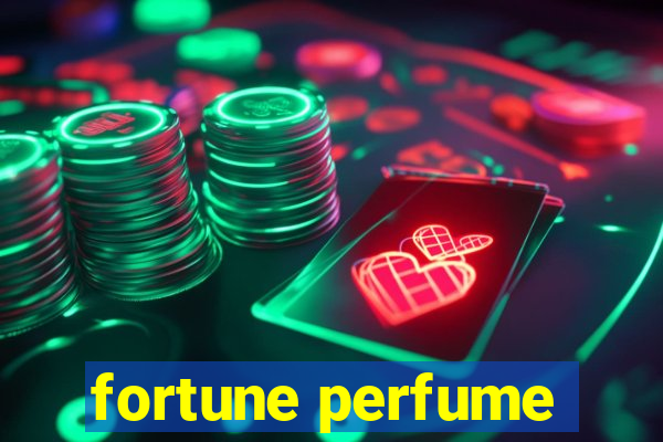 fortune perfume