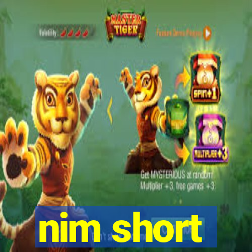 nim short