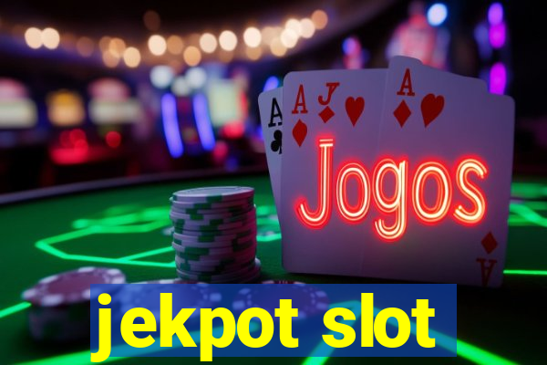 jekpot slot